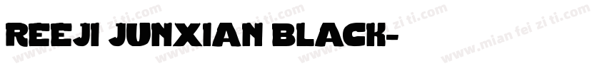 reeji junxian black字体转换